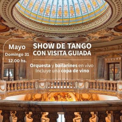 Visita Guiada con Show de Tango en el Palacio Paz