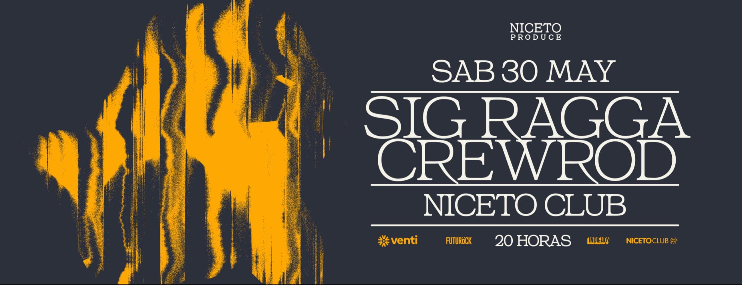 Sig Ragga + Crew Rod en Niceto Club