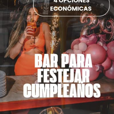 BARES PARA FESTEJAR CUMPLEAÑOS