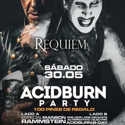 Sabado 30 / AcidBurnParty Especial Manson + Rammstein