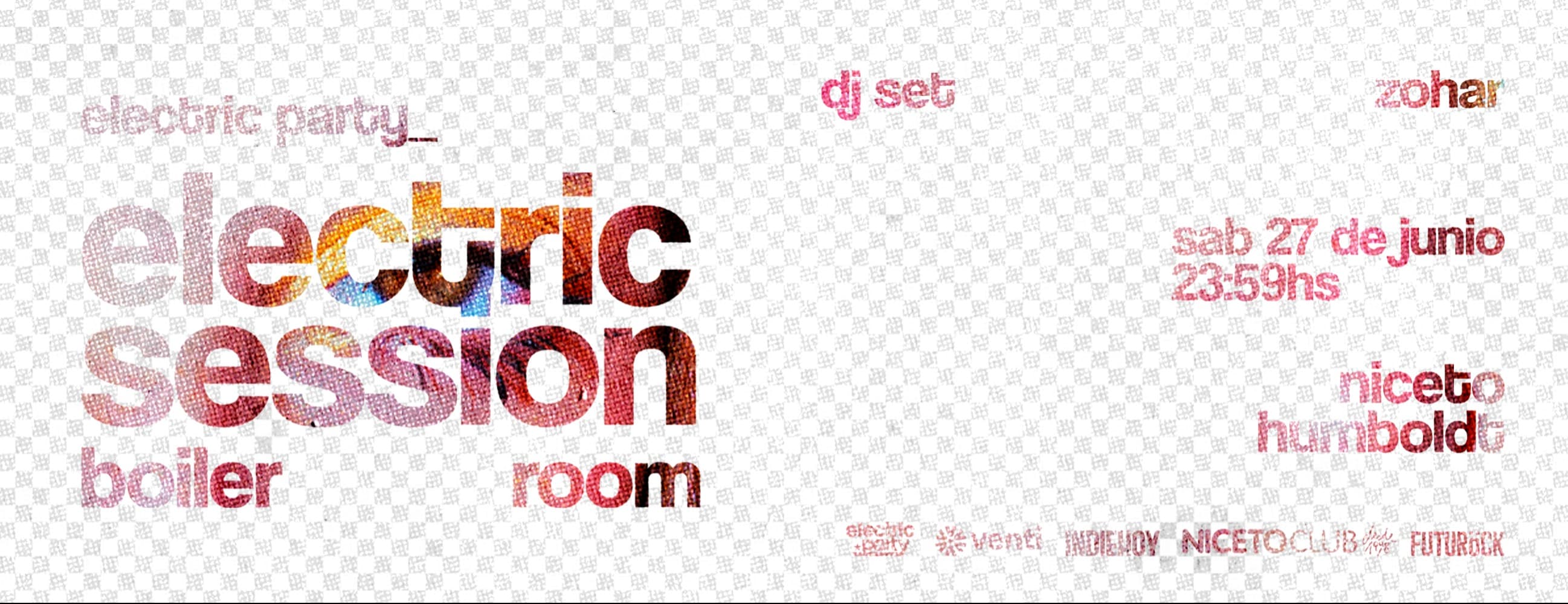Electric Party: Electric Session - BOILER ROOM en Humboldt | Niceto Club