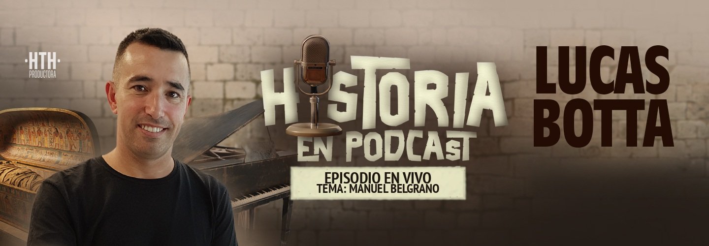 LUCAS BOTTA - HISTORIA EN PODCAST